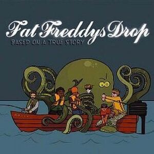 Fat Freddy's Drop - Based on a True Story  CD